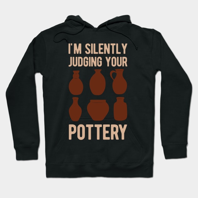 Funny Pottery Lover Gift Hoodie by Crea8Expressions